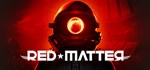 Red Matter * АВТОДОСТАВКА STEAM GIFT РОССИЯ