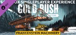 Gold Rush: The Game - Frankenstein Machinery*DLC STEAM