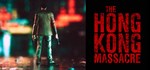 The Hong Kong Massacre *АВТОДОСТАВКА STEAM РОССИЯ