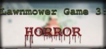 Lawnmower Game 3: Horror * АВТОДОСТАВКА STEAM РОССИЯ