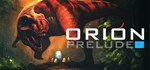 ORION: Prelude * АВТОДОСТАВКА STEAM GIFT RU