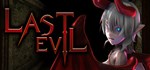 Last Evil * АВТОДОСТАВКА STEAM GIFT РОССИЯ