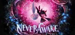 NeverAwake * АВТОДОСТАВКА STEAM GIFT РОССИЯ