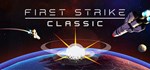 First Strike Final Hour / Classic * STEAM РОССИЯ