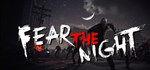 Fear the Night - **** * АВТОДОСТАВКА STEAM GIFT RUSSIA