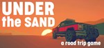 Under the Sand REDUX - a road trip game * STEAM GIFT