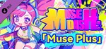 Muse Dash - Muse Plus * DLC STEAM GIFT РОССИЯ