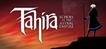 Tahira: Echoes of the Astral Empire *STEAM GIFT РОССИЯ