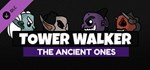 Tower Walker - The Ancient Ones *DLC STEAM GIFT РОССИЯ