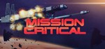 Mission Critical * АВТОДОСТАВКА STEAM GIFT РОССИЯ