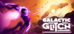 Galactic Glitch * АВТОДОСТАВКА STEAM GIFT РОССИЯ