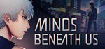 **** Minds Beneath Us * АВТОДОСТАВКА STEAM GIFT РОССИЯ