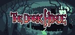 The Dark Horde * АВТОДОСТАВКА STEAM РОССИЯ