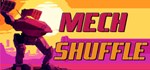 Mech Shuffle * АВТОДОСТАВКА STEAM РОССИЯ