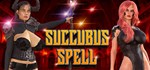 Succubus Spell * АВТОДОСТАВКА STEAM РОССИЯ