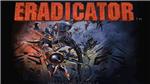 Eradicator * STEAM KEY REGION FREE GLOBAL