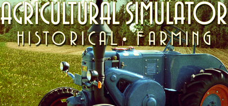 Agricultural Simulator: Historical Farming Steam Key