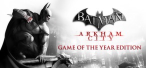 Batman Arkham City GOTY Edition (Steam | Region Free)