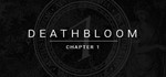 Deathbloom: Chapter 1 | Steam Ключ GLOBAL