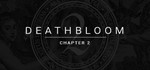 Deathbloom: Chapter 2 | Steam Ключ GLOBAL