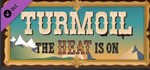 DLC Turmoil - The Heat Is On / Steam KEY