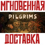 *Pilgrims (Пилигримы) * Steam\РФ+ВесьМир\Key* + *Бонус