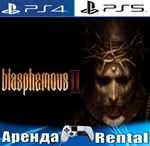 *Blasphemous 2 (PS4/PS5/RUS) Аренда *