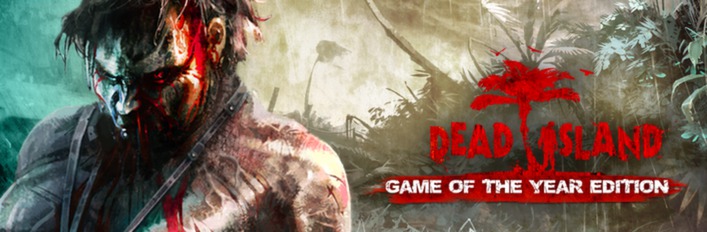 Dead Island: Game of the Year Edition (STEAM / RU/CIS)