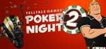 Poker Night 2 *STEAM КЛЮЧ *РОССИЯ + МИР