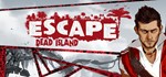 Escape Dead Island *STEAM КЛЮЧ **РОССИЯ + МИР