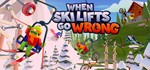 When Ski Lifts Go Wrong *STEAM КЛЮЧ **РОССИЯ + МИР