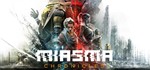 Miasma Chronicles *STEAM КЛЮЧ *РОССИЯ+МИР *РУС. ЯЗЫК