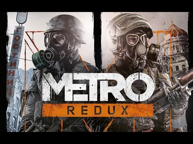 Metro 2033 Redux + Metro:Last Light Redux Steam