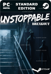 **UNSTOPPABLE: BREAKOUT*STEAM GIFT*АВТОДОСТАВКА*