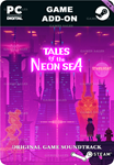 **TALES OF THE NEON SEA - ORIGINAL SOUNDTRACK*STEAM