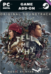 **TELL ME WHY ORIGINAL SOUNDTRACK*STEAM GIFT*АВТО