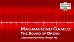 **RPG MAKER MZ - MAGNAFIEND GAMES - SOUND OF DREAD*