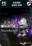 **ARIA CHRONICLE NECROKNIGHT*STEAM GIFT*АВТОДОСТАВКА