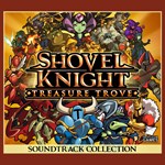 **SHOVEL KNIGHT: TREASURE TROVE SOUNDTRACK COLLECTION