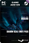 **DAY OF DRAGONS - SHADOW SCALE EMOTE PACK*STEAM GIFT