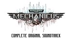 **WARHAMMER 40,000: MECHANICUS - ORIGINAL SOUNDTRACK*