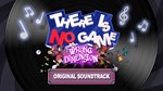 **THERE IS NO GAME: WRONG DIMENSION SOUNDTRACK*STEAM