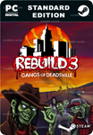 **REBUILD 3: GANGS OF DEADSVILLE*STEAM GIFT*АВТО