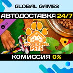 House Flipper - Pets DLC STEAM *АВТО*0%