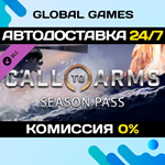 Call to Arms - Season Pass DLC STEAM *АВТО*0%