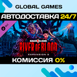 Back 4 Blood - Expansion 3: River of Blood DLC STEAM *