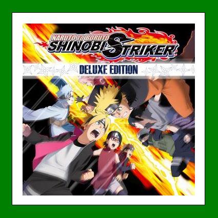✅NARUTO TO BORUTO SHINOBI STRIKER Deluxe Edition Steam✅