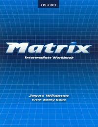 Ответы к учебнику английского языка Matrix Intermediate Workbook (unit 1)