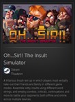 Oh...Sir!! The Insult Simulator STEAM GIFT ВСЕ СТРАНЫ