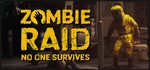 *ZOMBIE RAID: No One Survives | Ключ Steam РФ+GLOBAL*